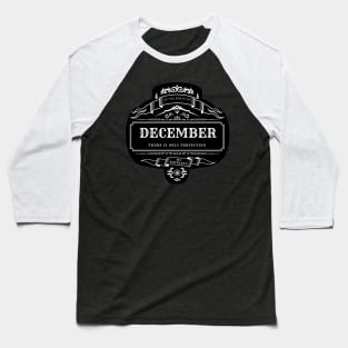 Born in december Baseball T-Shirt